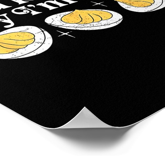 You Know Why I’m Here Deviled Eggs Thankful Thanks ポスター (角)