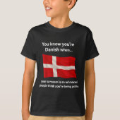 You Know You're Danish When Your Sarcasm Is So Adv Tシャツ (正面)
