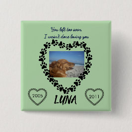 You Left Too Soon - Lime Green Tribute 缶バッジ