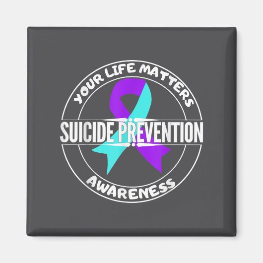 You Life S Suicide Prevention Awareness Teal Purpl マグネット (正面)