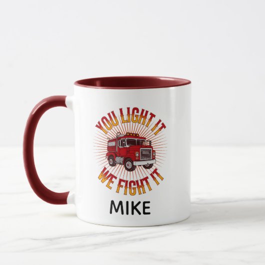You Light It We Fight It Firefighter マグカップ (左)