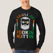 You ll Do Fookin Nuttin Irish Pride Boxing St Pat Tシャツ (正面)