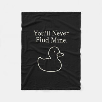 You’ll Never Find Mine Cruise Ducks Introverts Hid フリースブランケット