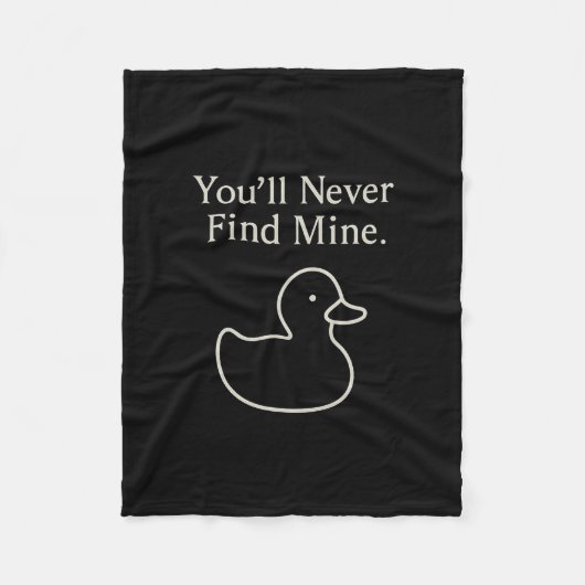 You’ll Never Find Mine Cruise Ducks Introverts Hid フリースブランケット (正面)
