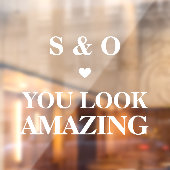 You Look Amazing Wedding Bathroom Mirror Elegant ウィンドウサイン (シート2)