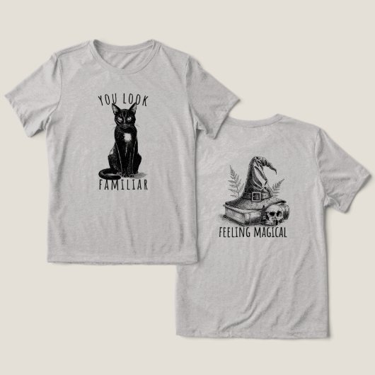 You Look Familiar Black Cat Feeling Magical Witch トライブレンドＴシャツ (デザイン正面&裏面)