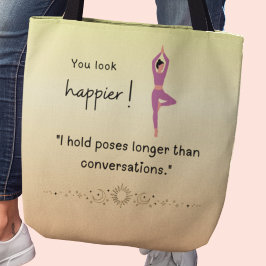 You look happier! Funny yoga トートバッグ