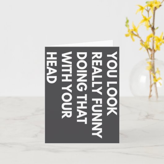 You Look Really Funny Doing That With Your Head カード (黄色い花)