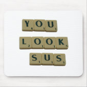 You Look SUSレターのタイル素晴らし引用文ギフト マウスパッド (正面)