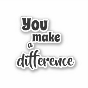 You Make a Difference引用文 シール