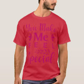 You make me feel special tシャツ (正面)