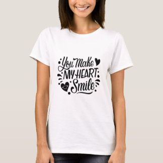 You Make Myハートスマイル-トレンディーTシャツデザイン Tシャツ