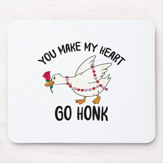 You Make My Heart Go Honk Funny Goose Valentine Sa マウスパッド (正面)