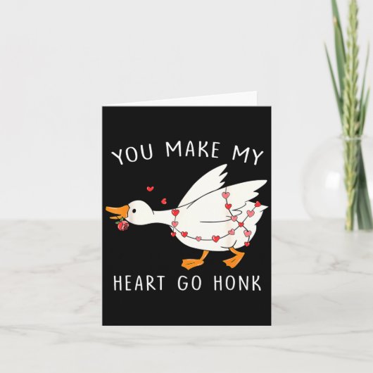 You Make My Heart Go Honk Goose Valentine's Day  カード (正面)