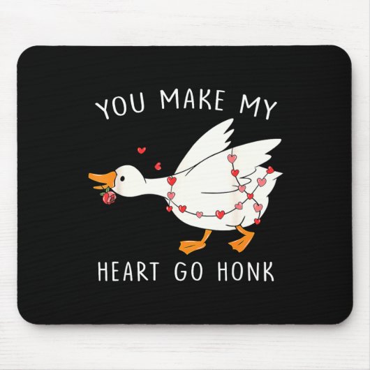 You Make My Heart Go Honk Goose Valentine's Day  マウスパッド (正面)