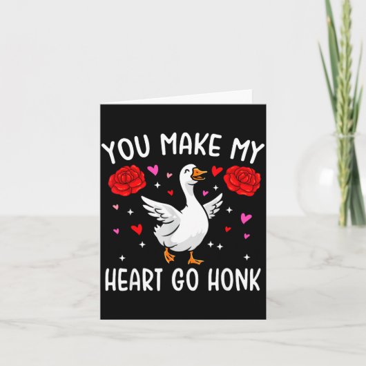 You Make My Heart Go Honk Valentine Goose  カード (正面)