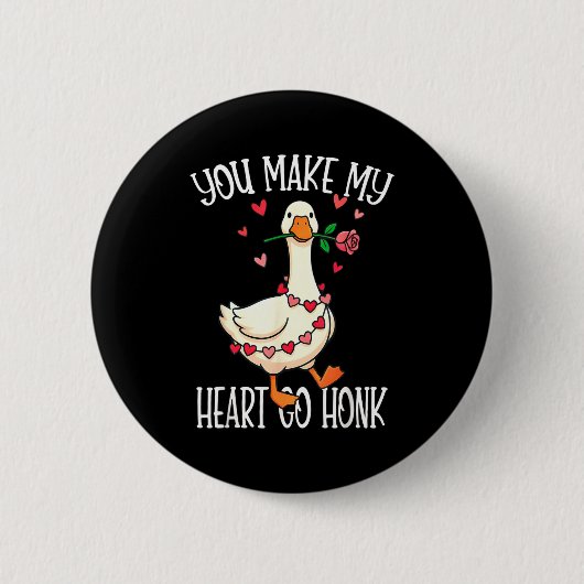 You Make My Heart Go Honk Valentine Goose  缶バッジ (正面)
