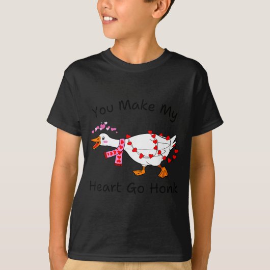 You Make My Heart Go Honk Valentine Goose Heart Si Tシャツ (正面)