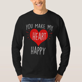 You Make My Heart Happy  Happy Valentine Tシャツ