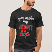 You Make My Heart Hope Tシャツ (正面)