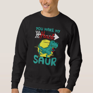 You Make My Heart Saur スウェットシャツ