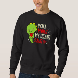 You Make My Heart Saur Dinosaur Lover Valentines D スウェットシャツ