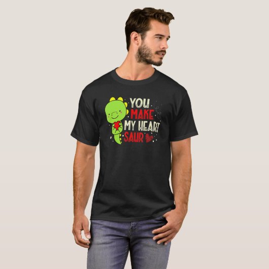 You Make My Heart Saur Dinosaur Lover Valentines D Tシャツ (正面フル)