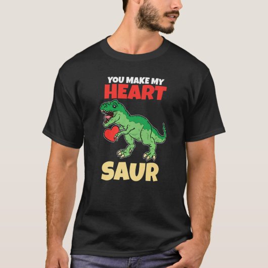 You Make My Heart Saur Valentines Day  Dinosaur Re Tシャツ (正面)