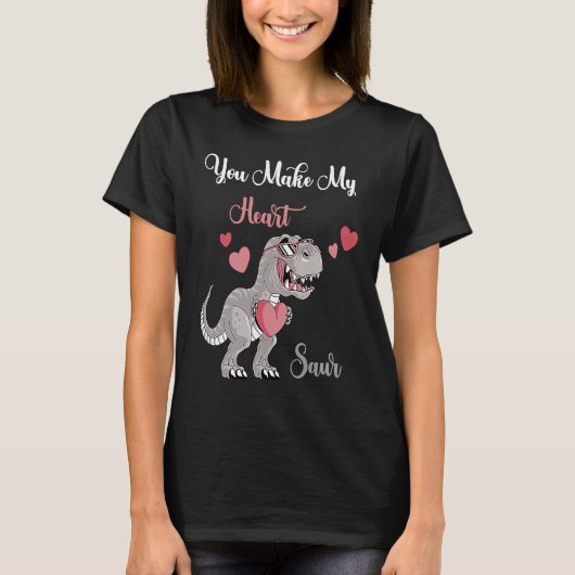You Make My Heart Saur Valentines Day rex Date Nig Tシャツ (正面)