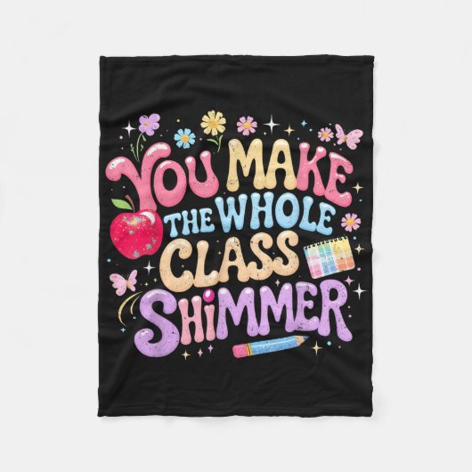 You Make The Whole Cl Shimmer Cute School Gift _1  フリースブランケット (正面)