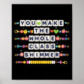 You Make The Whole Cl Shimmer Teacher Back To Scho ポスター (正面)