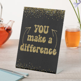 You Makes A Difference 台座サイン