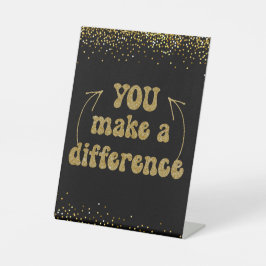 You Makes A Difference 台座サイン