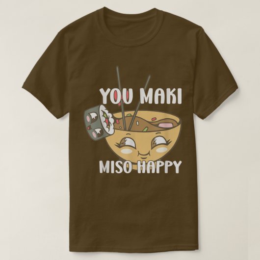 You Maki Misoハッピン日本の麺すし好き Tシャツ (デザイン正面)