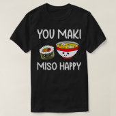 You Maki Misoハッピーコーディネートすし恋人ギフトおもしろい Tシャツ (デザイン正面)