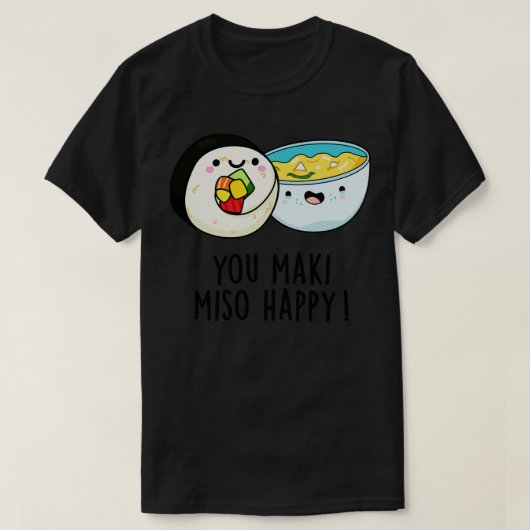 You Maki Miso Happyかわいい食日本の物プリン1 Tシャツ (デザイン正面)