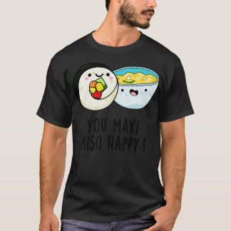 You Maki Miso Happyかわいい食日本の物プリン1 Tシャツ