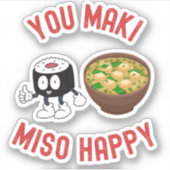 You Maki Miso Happy - Cute Sushi Pun シール (正面)