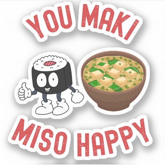 You Maki Miso Happy - Cute Sushi Pun シール (正面)