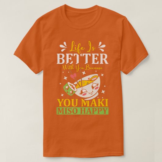 You Maki Miso Happy Ramen lover Japan 日本の Foo Tシャツ (デザイン正面)