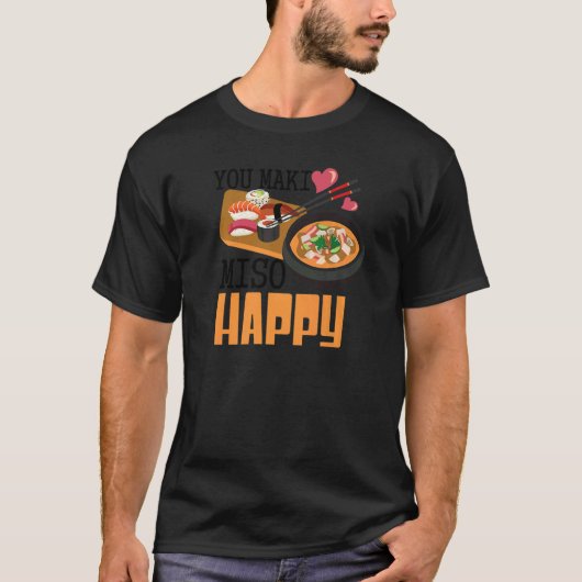 You Maki Miso Happy Sushi 日本の Food 2 Tシャツ (正面)