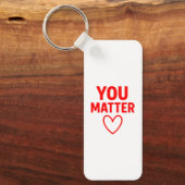 You Matter"赤いハート陽性 キーホルダー (正面)