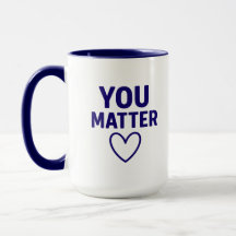 You Matter"赤いハート陽性