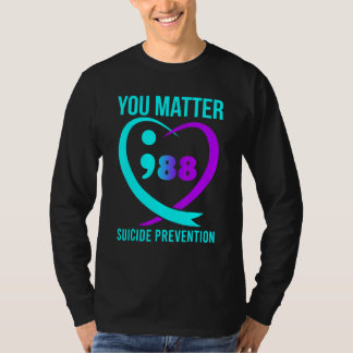 You Matter 988 Suicide Prevention Awareneess Tシャツ