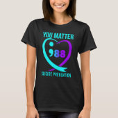You Matter 988 Suicide Prevention Awareness Tシャツ (正面)
