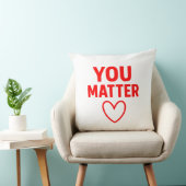 You Matter” Decorative Throw Pillow クッション (椅子)