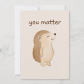 You Matter Hedgehog Encouragement Card (正面)