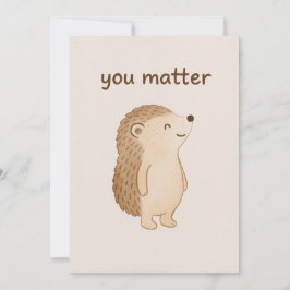 You Matter Hedgehog Encouragement Card カード