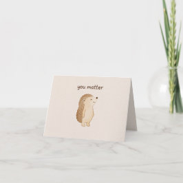 You Matter Hedgehog Folded Thank You Card サンキューカード