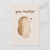 You Matter Hedgehog Mini Encouragement Card エンクロージャーカード (正面)